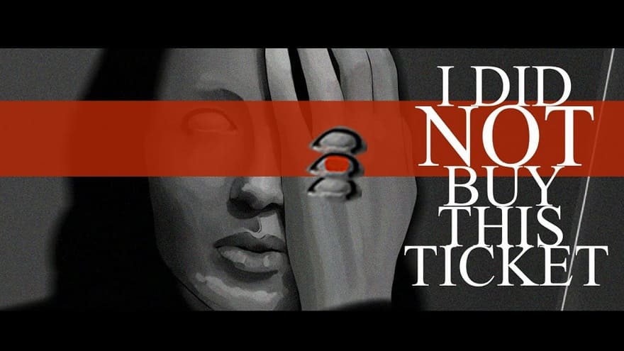 I Did Not Buy This Ticket Постер