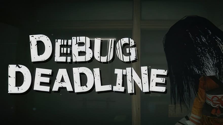 DEBUG_DEADLINE-1.jpg