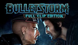 Bulletstorm: Full Clip Edition